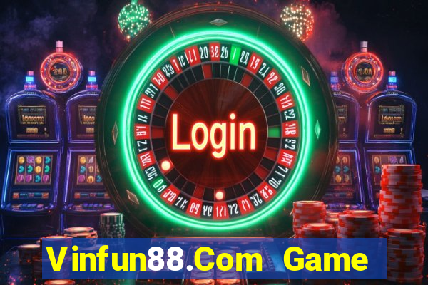 Vinfun88.Com Game Bài 3D