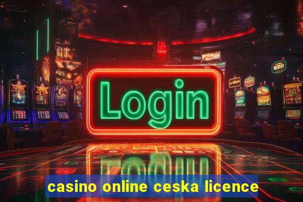 casino online ceska licence