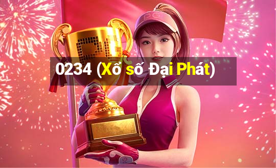 0234 (Xổ số Đại Phát)