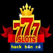 hack bắn cá long vương