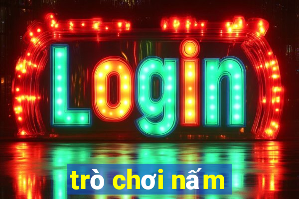 trò chơi nấm