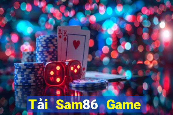 Tải Sam86 Game The Bài Hack