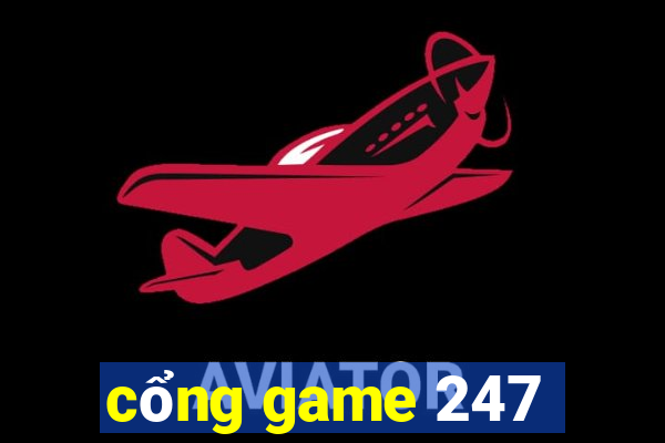 cổng game 247