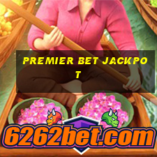 premier bet jackpot