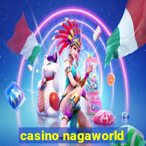 casino nagaworld