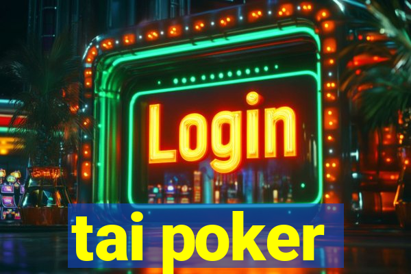 tai poker