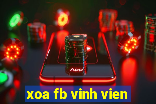 xoa fb vinh vien