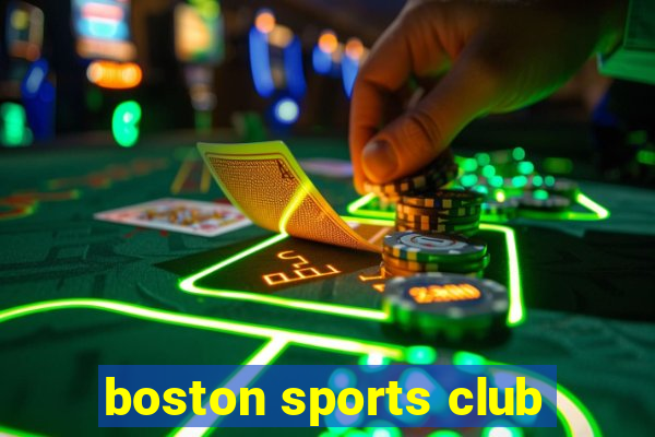 boston sports club