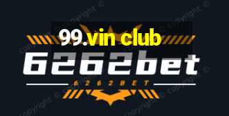 99.vin club