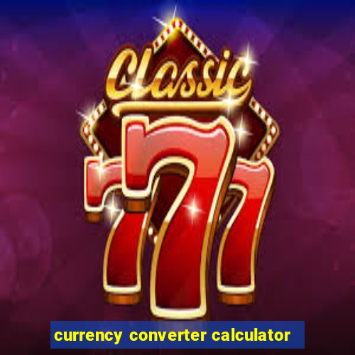 currency converter calculator