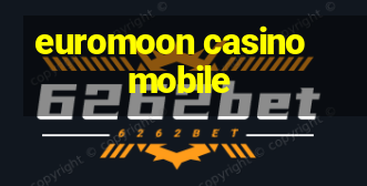 euromoon casino mobile