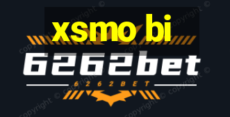 xsmo bi