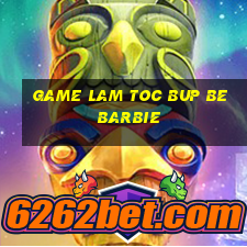 game lam toc bup be barbie