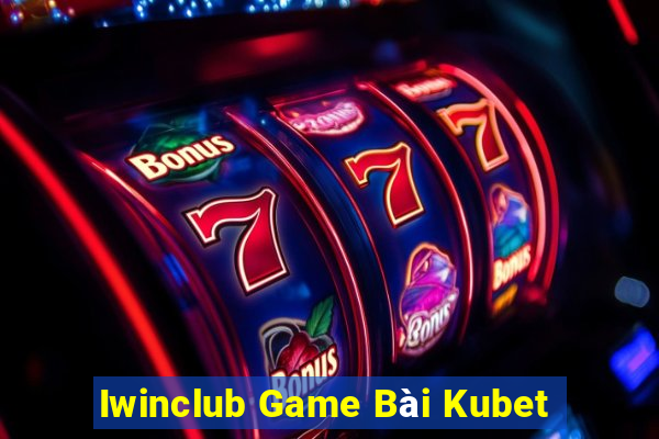 Iwinclub Game Bài Kubet