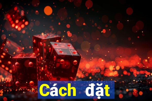 Cách đặt cược XSKT ngày 23