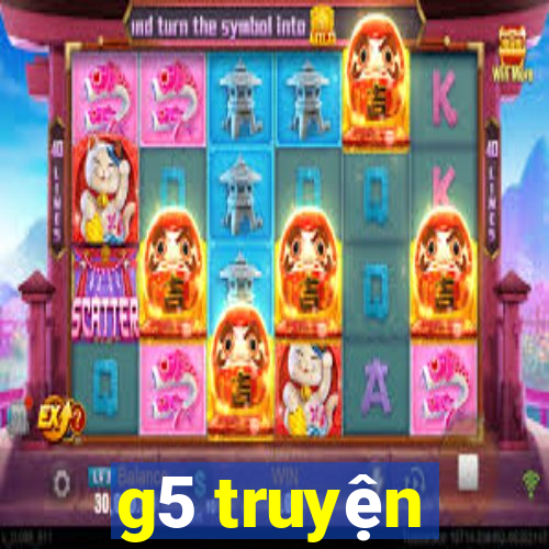 g5 truyện