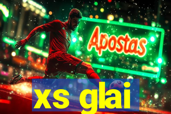 xs glai