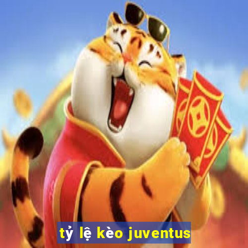 tỷ lệ kèo juventus