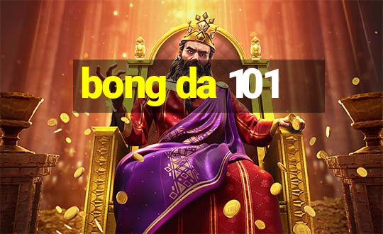 bong da 101