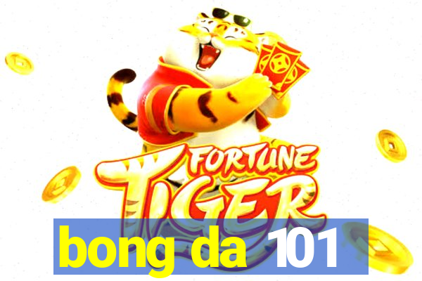 bong da 101