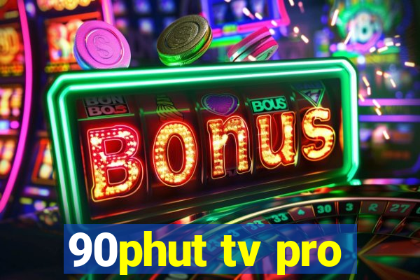 90phut tv pro