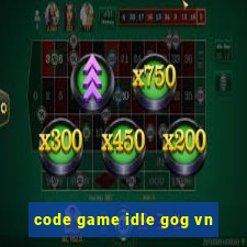 code game idle gog vn