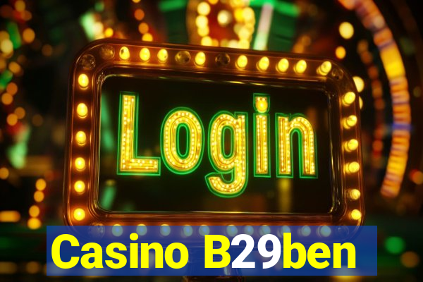 Casino B29ben