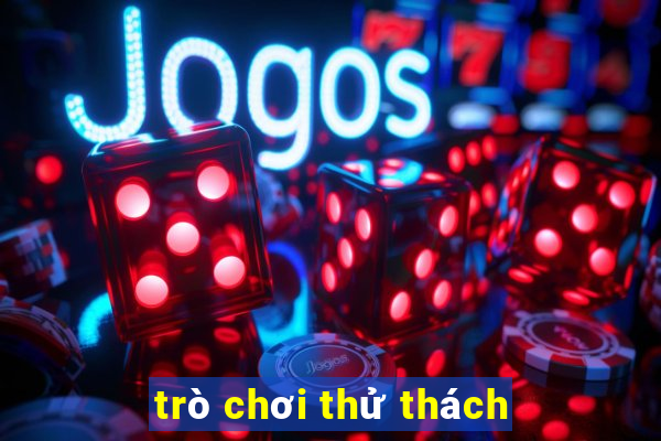 trò chơi thử thách