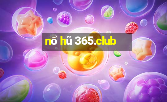 nổ hũ 365.club