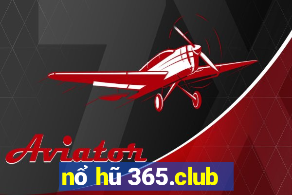 nổ hũ 365.club