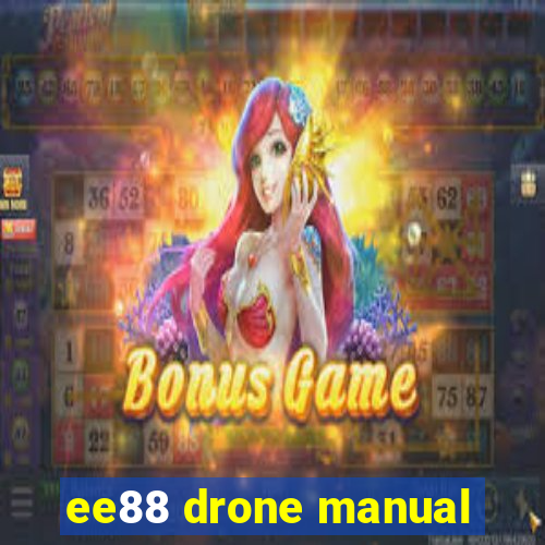 ee88 drone manual