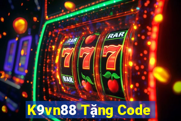 K9vn88 Tặng Code