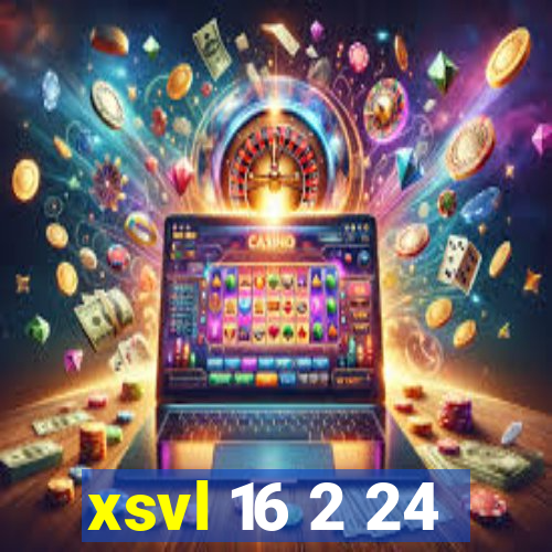 xsvl 16 2 24