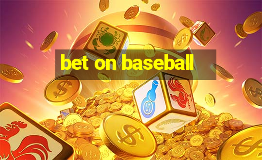 bet on baseball