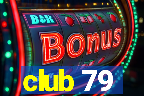 club 79