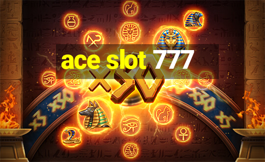 ace slot 777