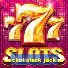 chơi black jack