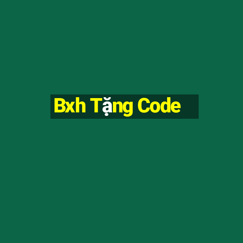 Bxh Tặng Code