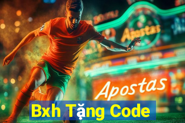 Bxh Tặng Code