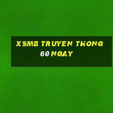 xsmb truyen thong 60 ngay