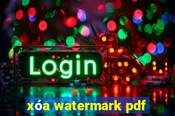 xóa watermark pdf