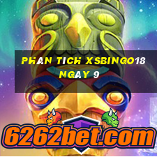 Phân tích XSBINGO18 ngày 9