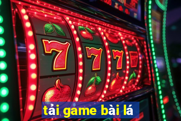 tải game bài lá