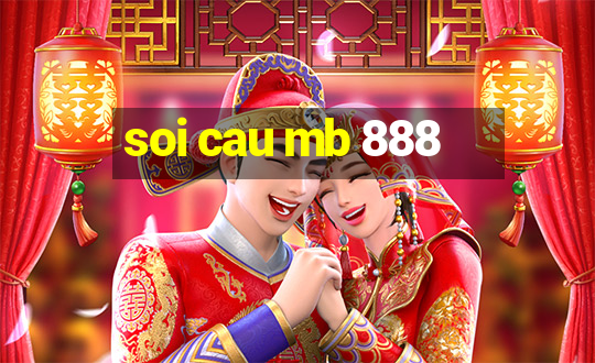 soi cau mb 888