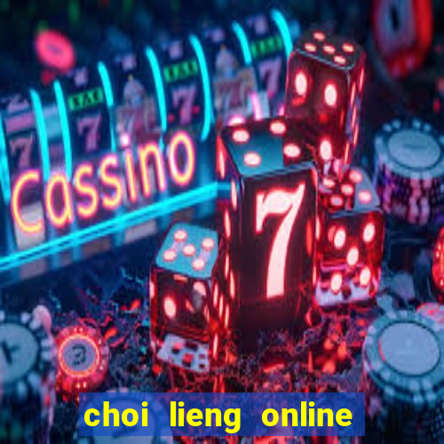 choi lieng online mien phi