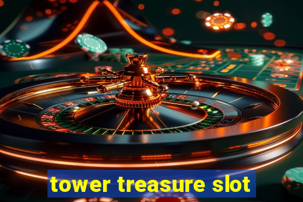 tower treasure slot