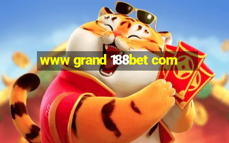 www grand 188bet com