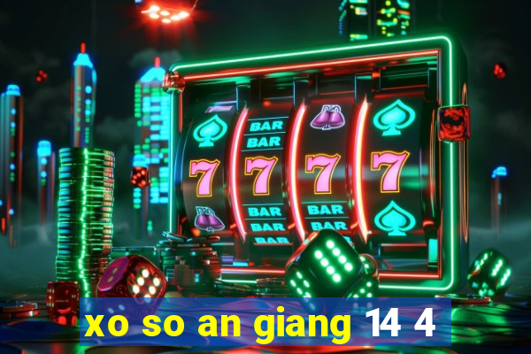 xo so an giang 14 4