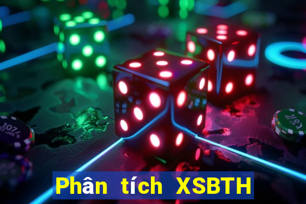 Phân tích XSBTH ngày 18