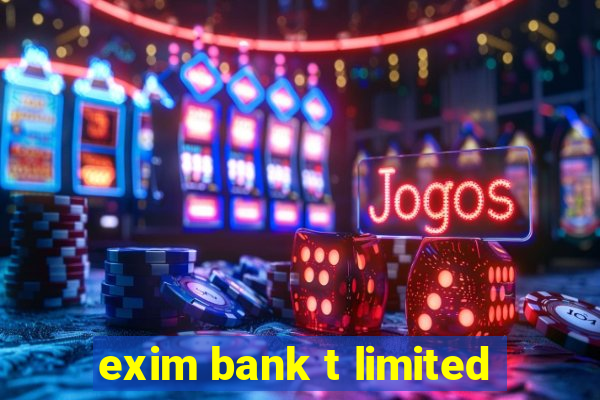 exim bank t limited